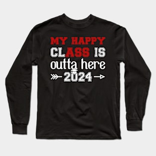 My HapClass Is Outta Here 2024 Senior Graduation Long Sleeve T-Shirt